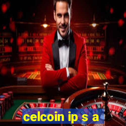 celcoin ip s a